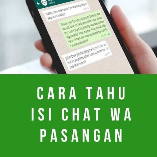 Cara Mengetahui Isi Chat WA Pasangan 1.0.0