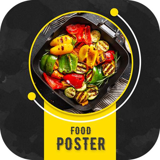 Food Poster Maker for your Food Business 2021 1.0