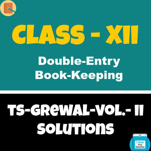 Class 12 Account (TS Grewal Vol-2) 3.0.0