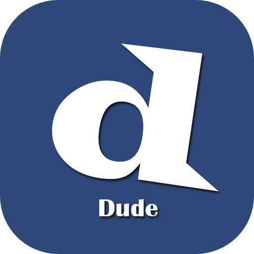 Dude for Facebook 2.0