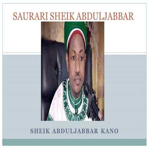 Saurari Sheik Abduljabbar Kano MP3 1.0