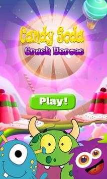 Candy Heroes Soda Crush Sweet screenshot 1