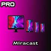 Miracast - Wifi Display PRO 2020 8.1.3z