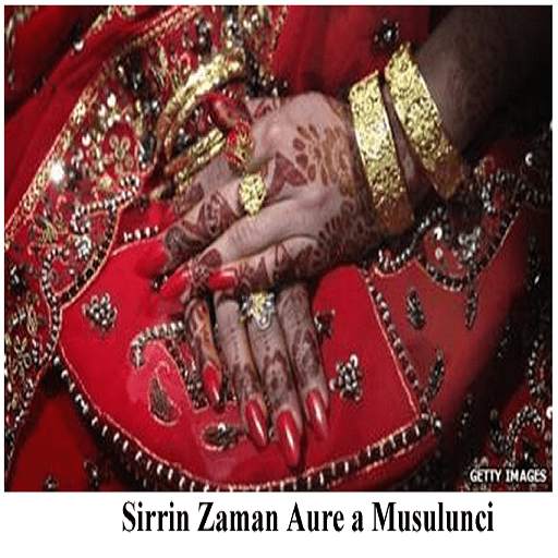 Sirrin Zaman Aure a Musulunci 1 1.0
