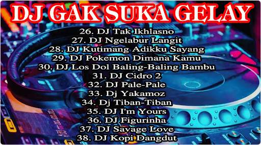 DJ Gak Suka Gelay | TikTok Remix Viral-Mp3 2021 screenshot 3