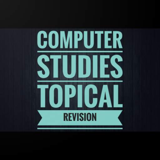 Computer Studies Topical Revision 1.0