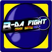 B-Da Fight: Crush Battle 1.7