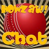 Howzat!! World Cricket Chat