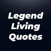 Legend Living Quotes | Best Motivation Quotes ! icon