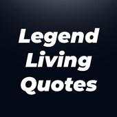 Legend Living Quotes | Best Motivation Quotes ! 2.0