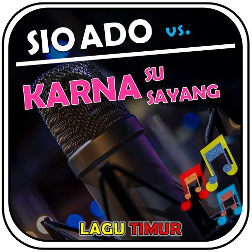 Lagu Timur - Karna Su Sayang vs Sio Ado 1.0