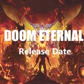 Doom Eternal Release Date 1.0
