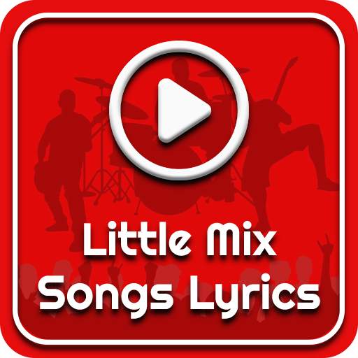 All LITTLE MIX Songs Lyrics 5