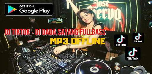 DJ Tiktok - Dj Dada Sayang offline fullbass screenshot 5