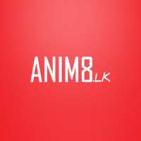 Anim8.lk on 9Apps