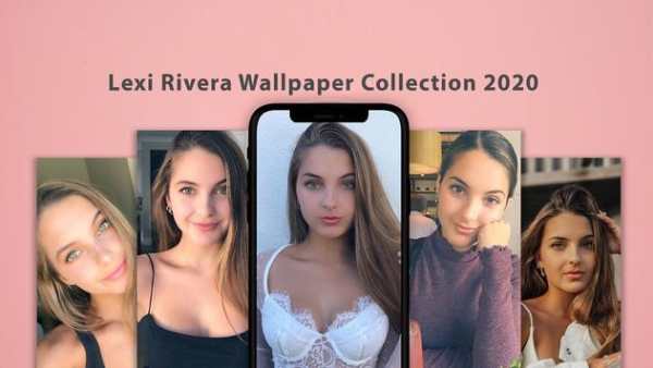 Lexi Rivera Wallpaper Collection 2020 скриншот 1
