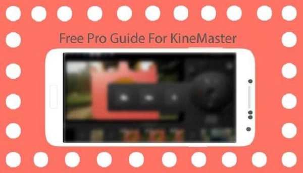 Guide for Kine Master Video Editor скриншот 1