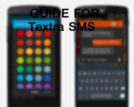 Guide for Textra SMS Messenger 4 تصوير الشاشة