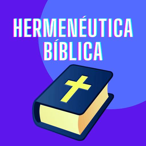 Hermenéutica Bíblica - Interpretación de la Biblia 4.1.0