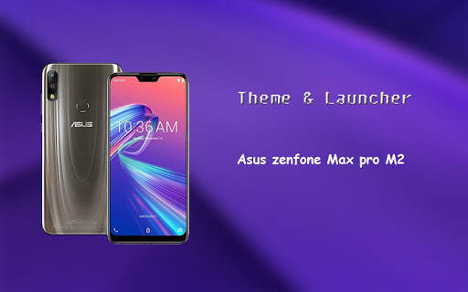 Theme for Asus Zenfone Max pro (M2) screenshot 1