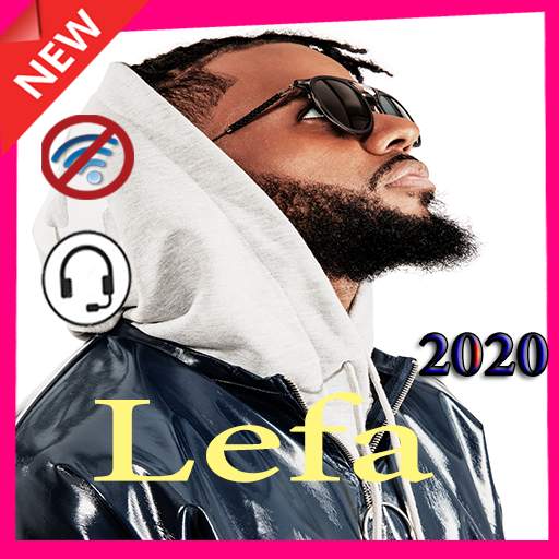 Lefa best songs 2020 1.0
