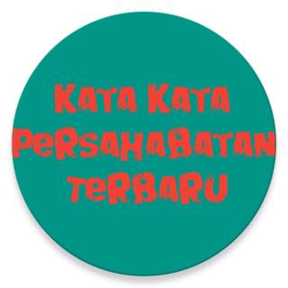 KATA KATA PERSAHABATAN TERBARU screenshot 2