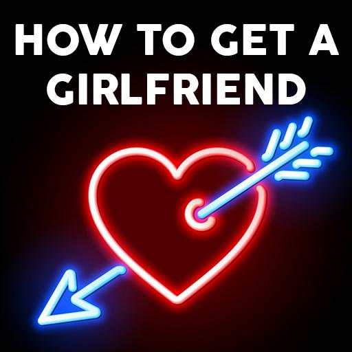 How To Get A GirlFriend 1.5