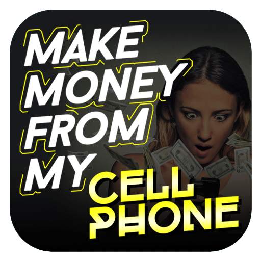 How to Earn Money from my Cell Quick Fast 1.0