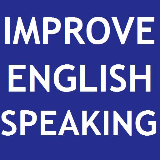 IMPROVE ENGLISH SPEAKING 1.2