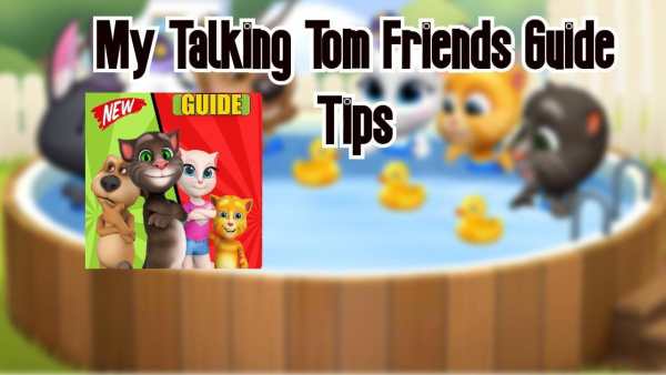 Guide For My Talking Tom Friends Update скриншот 1