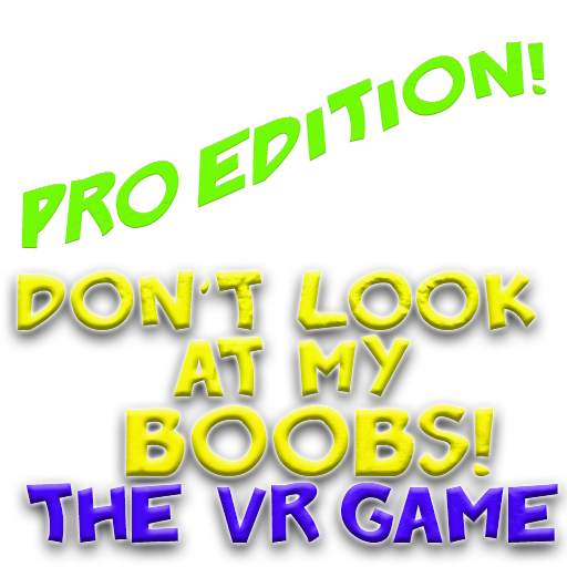 Don't Look at My Boobs! The VR Game - Pro Edition! 50