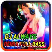 DJ ALWAYS SLOW REMIX VIRAL TIKTOK OFFLINE logo
