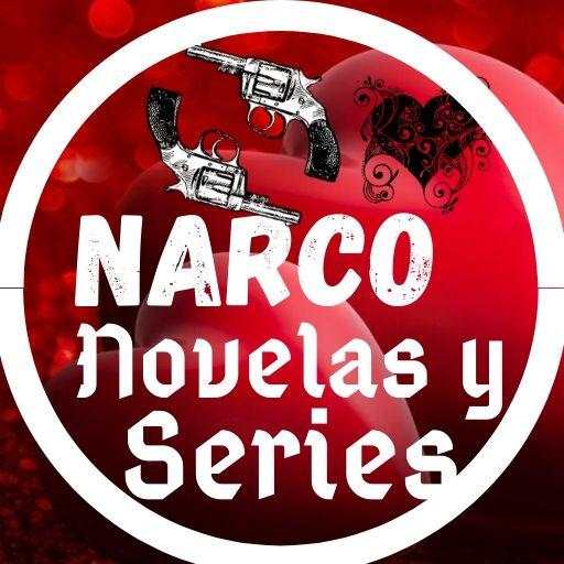 Narco Novelas y Series 2020 9.9