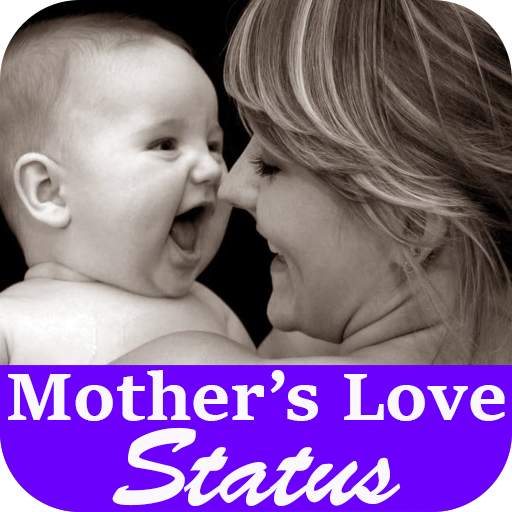 Mother Love Status 1.0