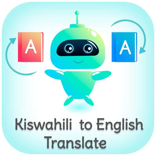 Swahili - English Translator Mtafsiri wa Kiswahili 3.0