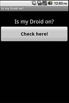 Is my Droid on? screenshot 1