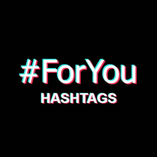 ForYou HashTags For TikTok 1.0