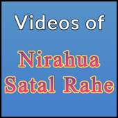 Videos of Nirahua Satal Rahe