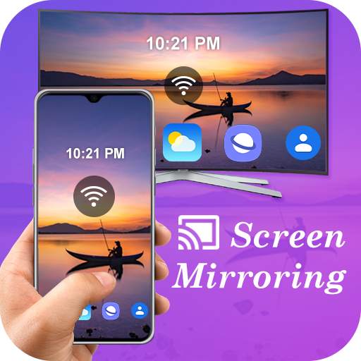 Screen Mirroring with Smart TV - Screen Casting 1.0