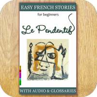 Easy French Stories, Le Pendentif, Sample on 9Apps