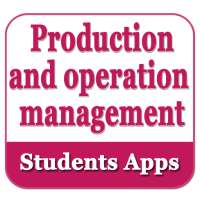 Production and Operation Management - Students App