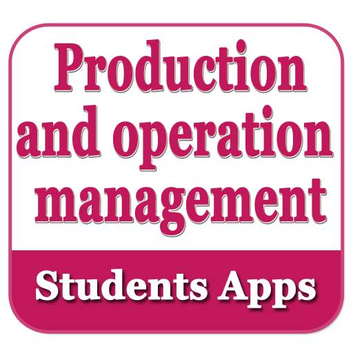 Production and Operation Management - Students App 1 تصوير الشاشة