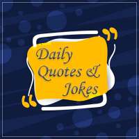 Daily Quotes and Jokes