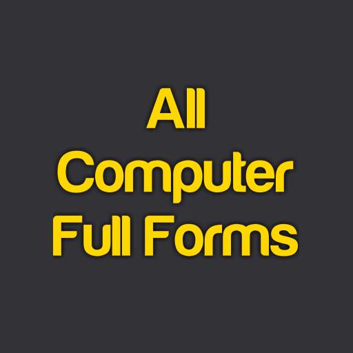 COMPUTER FULL FORMS - A to Z 3.0.10