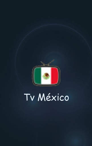 Tv México (Canales de Tv Abierta Gratis) screenshot 2