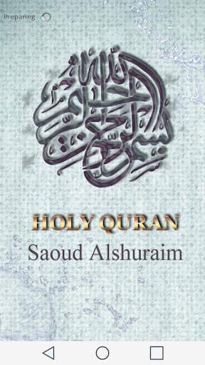 Saud Al Shuraim - Holy Quran screenshot 1
