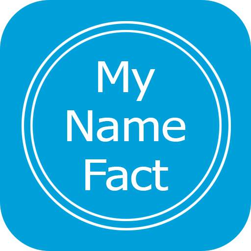 My Name Meaning  what is in your name, Name fact 1.1