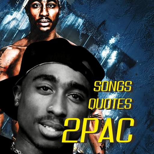 Tupac Quotes and Songs 19.1