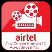 Airtel Xstream (Airtel TV): Live TV, Movies Guide