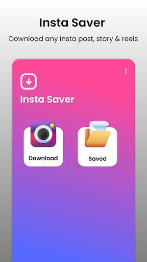 InstaSaver – Story Saver for Instagram Post, Reel screenshot 1